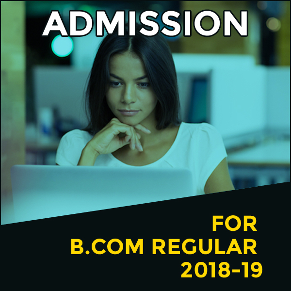 ADMISSION FOR B.COM Regular 2018-19
